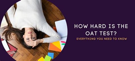 is the oat test hard|can you retest oat tests.